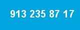 913 235 87 17